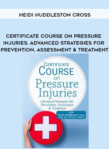 Certificate Course on Pressure Injuries: Advanced Strategies for Prevention
