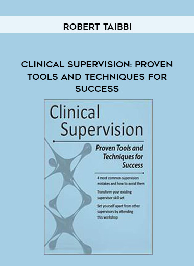 Clinical Supervision: Proven Tools and Techniques for Success - Robert Taibbi digital download