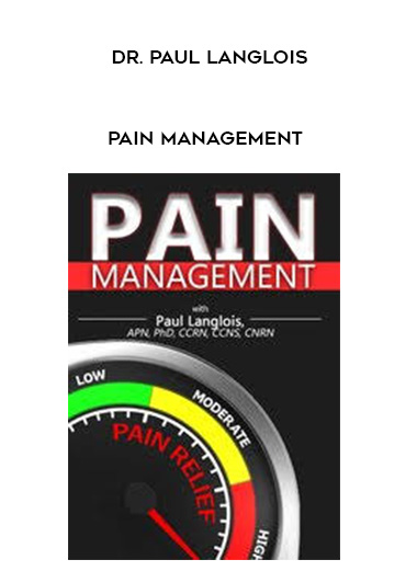 Pain Management - Dr. Paul Langlois digital download