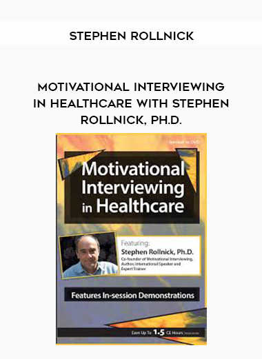 Motivational Interviewing in Healthcare with Stephen Rollnick