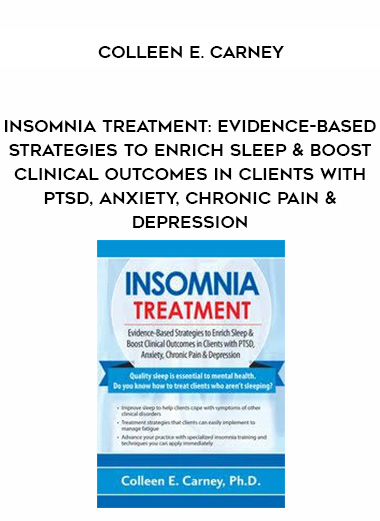 Insomnia Treatment: Evidence-Based Strategies to Enrich Sleep & Boost Clinical Outcomes in Clients with PTSD