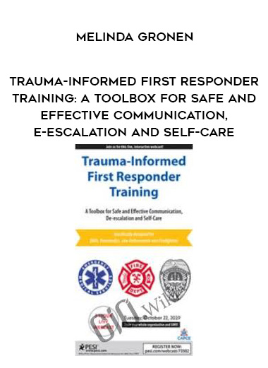 Trauma-Informed First Responder Training: A Toolbox for Safe and Effective Communication