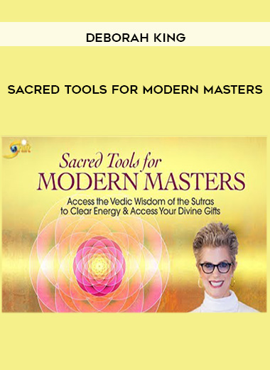 Sacred Tools for Modern Masters - Deborah King digital download