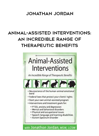 Animal-Assisted Interventions: An Incredible Range of Therapeutic Benefits - Jonathan Jordan digital download