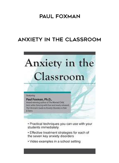 Anxiety in the Classroom - Paul Foxman digital download