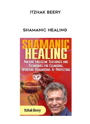 Shamanic Healing - Itzhak Beery digital download