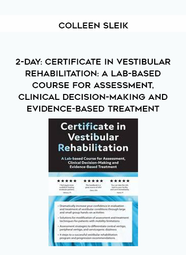 2-Day: Certificate in Vestibular Rehabilitation: A Lab-Based Course for Assessment