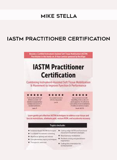 IASTM Practitioner Certification - Mike Stella digital download