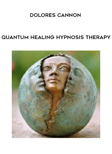 Dolores Cannon – Quantum Healing Hypnosis Therapy digital download