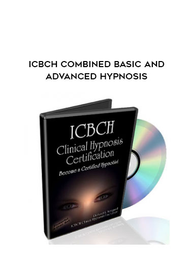 ICBCH Combined Basic And Advanced Hypnosis digital download