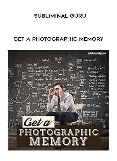 Subliminal Guru- Get a photographic memory digital download