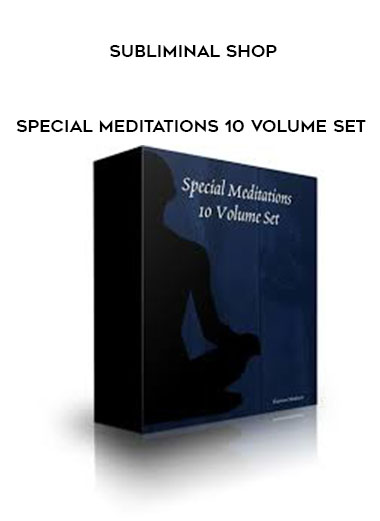 Subliminal Shop - Special Meditations 10 Volume Set digital download