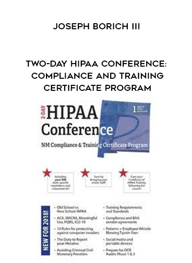Two-Day HIPAA Conference: Compliance and Training Certificate Program - Joseph Borich III digital download