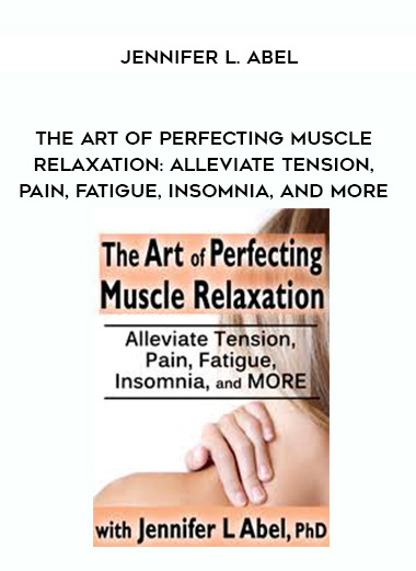 The Art of Perfecting Muscle Relaxation: Alleviate Tension