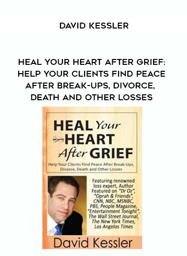 Heal Your Heart After Grief: Help Your Clients Find Peace After Break-Ups