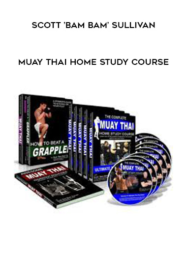 Scott ’Bam Bam’ Sullivan - Muay Thai Home Study Course digital download
