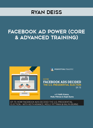 Ryan Deiss - Facebook Ad Power (Core & Advanced Training) digital download