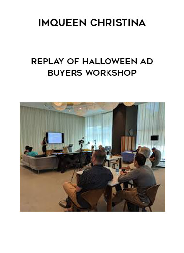 IMQueen Christina - Replay of Halloween Ad Buyers Workshop digital download