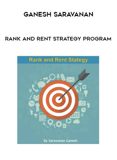 Ganesh Saravanan - Rank and Rent Strategy Program digital download