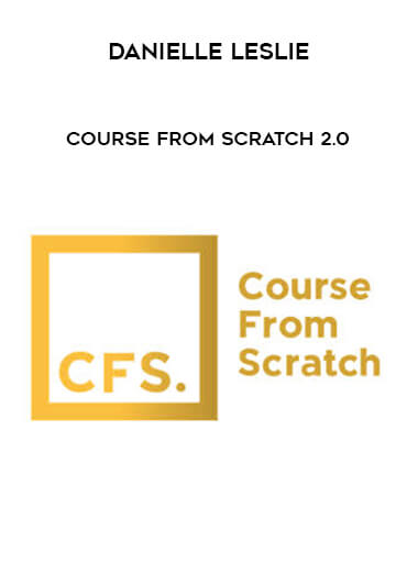 Course From Scratch 2.0 by Danielle Leslie digital download