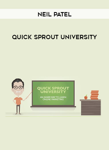 Neil Patel - Quick Sprout University digital download