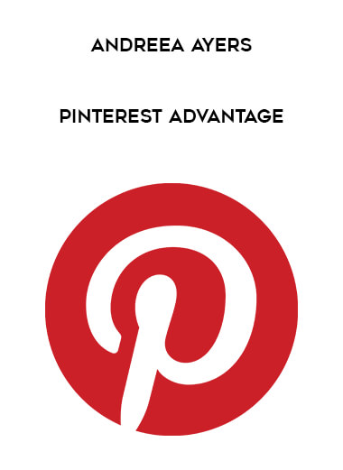 Andreea Ayers - Pinterest Advantage digital download