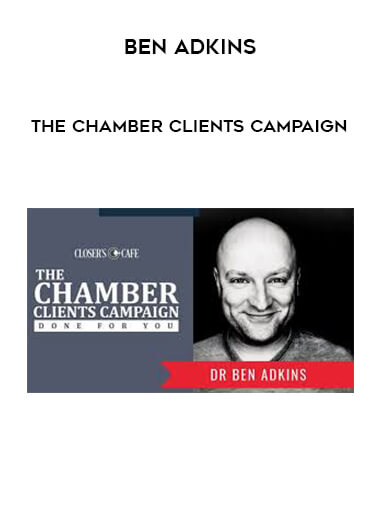 Ben Adkins - The Chamber Clients Campaign digital download