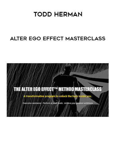 Alter Ego Effect Masterclass by Todd Herman digital download