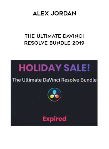 Alex Jordan - The Ultimate DaVinci Resolve Bundle 2019 digital download