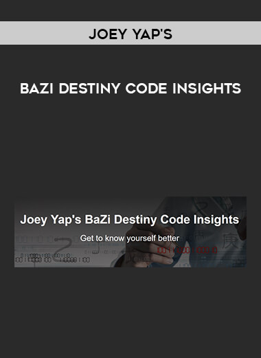 Joey Yap's BaZi Destiny Code Insights digital download