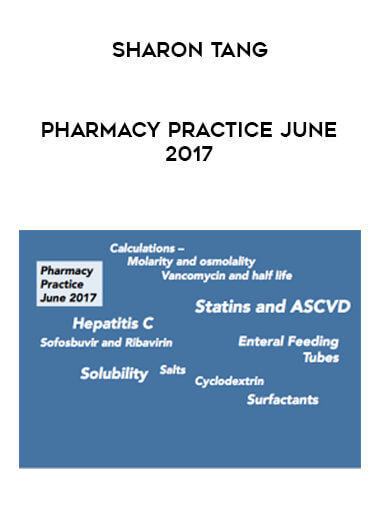 Sharon Tang - Pharmacy Practice June 2017 digital download