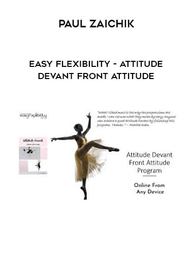 Paul Zaichik - Easy Flexibility - Attitude Devant Front Attitude digital download