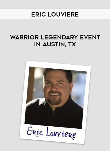 Eric Louviere - Warrior Legendary Event in Austin