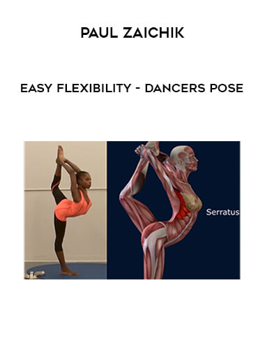 Paul Zaichik - Easy Flexibility - Dancers Pose digital download