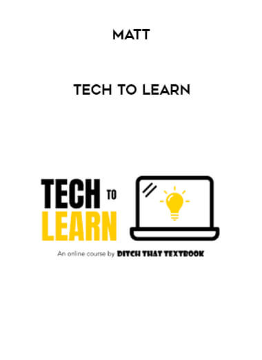 Matt - Tech to Learn digital download