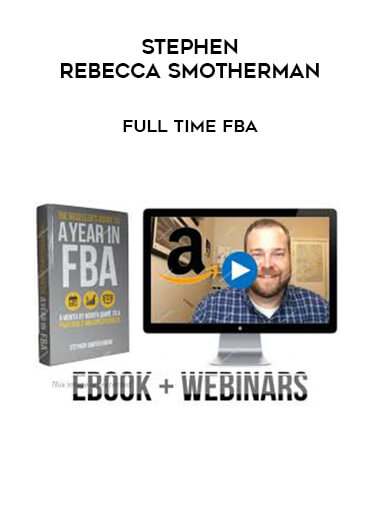 Stephen & Rebecca Smotherman - FullTime FBA digital download