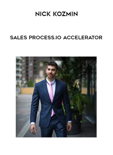 Nick Kozmin - SalesProcess.io Accelerator digital download