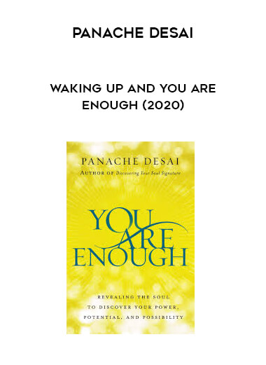 Panache Desai - Waking Up and You Are Enough (2020) digital download