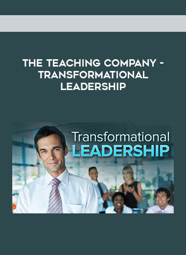 The Teaching company - Transformational Leadership digital download
