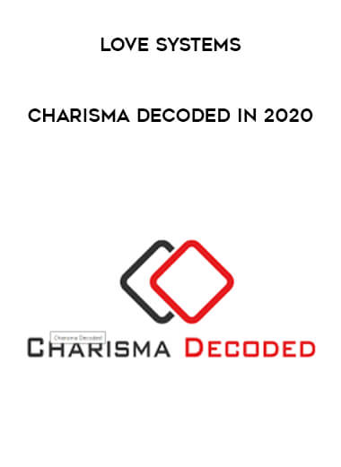 Love Systems - Charisma Decoded in 2020 digital download