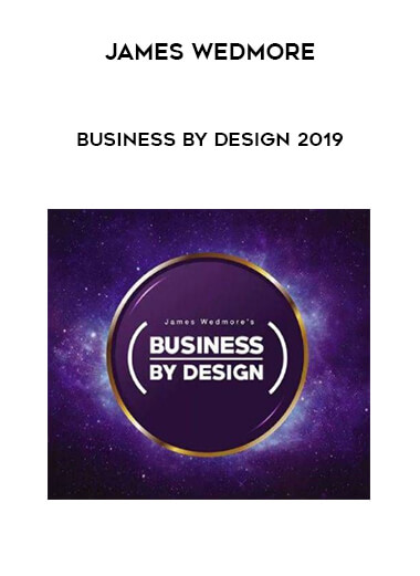 James Wedmore - Business by Design 2019 digital download