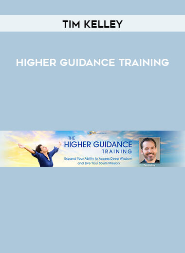 Tim Kelley - Higher Guidance Training digital download