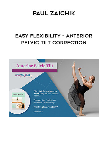 Paul Zaichik - Easy Flexibility - Anterior Pelvic Tilt Correction digital download