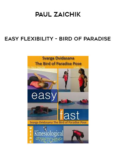 Paul Zaichik - Easy Flexibility - Bird of Paradise digital download