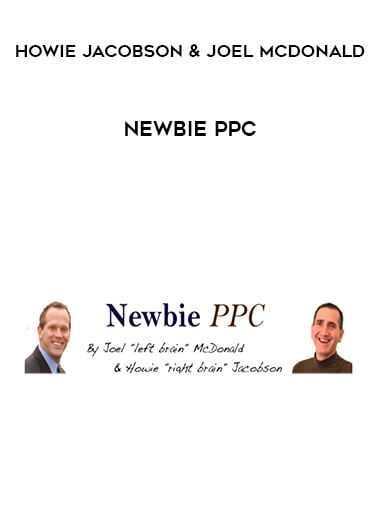 Howie Jacobson & Joel McDonald - Newbie PPC digital download