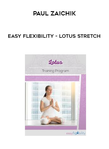Paul Zaichik - Easy Flexibility - Lotus Stretch digital download