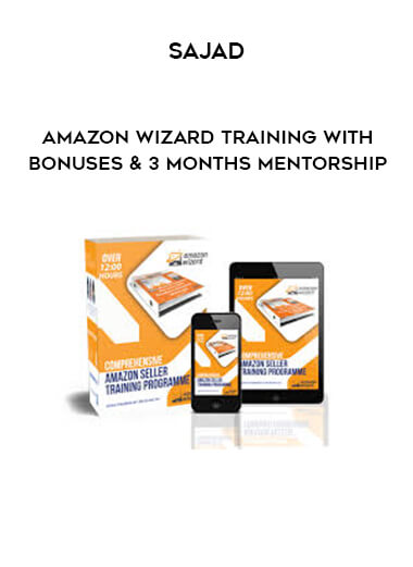 Amazon Wizard Training With Bonuses & 3 Months Mentorship - Sajad digital download