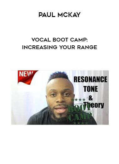 Paul McKay - Vocal Boot Camp: Increasing Your Range digital download