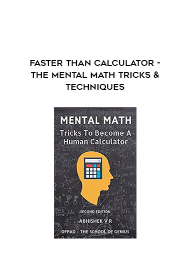 Faster than Calculator - The Mental Math Tricks & Techniques digital download