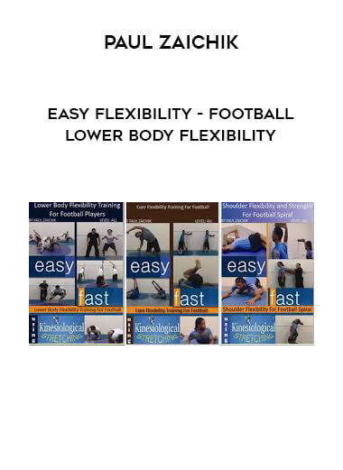 Paul Zaichik - Easy Flexibility - Football Lower Body Flexibility digital download
